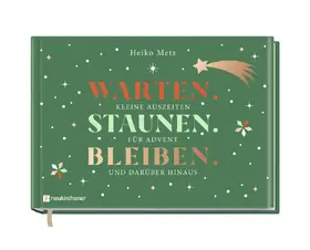 Metz |  Warten. Staunen. Bleiben. | Buch |  Sack Fachmedien