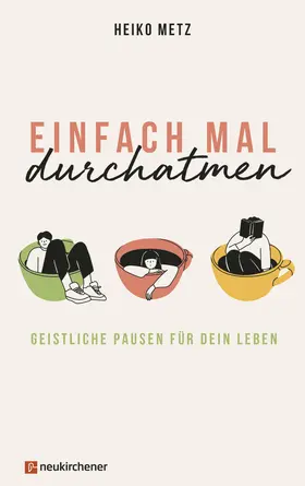 Metz |  Einfach mal durchatmen | Buch |  Sack Fachmedien