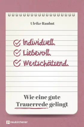 Rauhut |  Individuell. Liebevoll. Wertschätzend. | Buch |  Sack Fachmedien