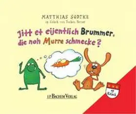 Börner / Sodtke |  Nulli & Priesemut: Jitt et eijentlisch Brummer, die noh Murre schmecke? | Buch |  Sack Fachmedien