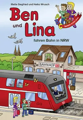 Siegfried |  Ben und Lina fahren Bahn in NRW | eBook | Sack Fachmedien