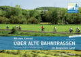 Schmidt |  Mit dem Fahrrad über alte Bahntrassen im Bergischen Land | eBook | Sack Fachmedien