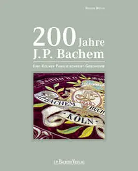 Müller |  200 Jahre J.P. Bachem | Buch |  Sack Fachmedien