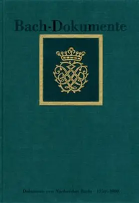 Bach / Bach-Archiv, Leipzig |  Bach-Dokumente / Dokumente zum Nachwirken Bachs 1750-1800 | Buch |  Sack Fachmedien