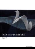 Georg-Friedrich-Händel-Gesellschaft e.V. (Internationale Vereinigung), Halle (Saale) |  Händel-Jahrbuch | Buch |  Sack Fachmedien