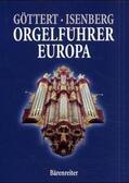 Göttert / Isenberg |  Orgelführer Europa | Buch |  Sack Fachmedien