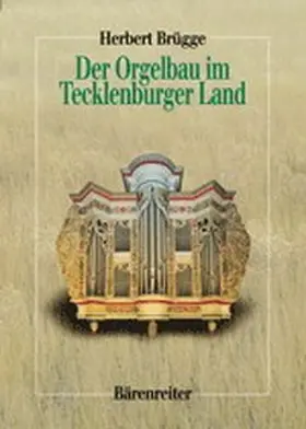 Brügge |  Der Orgelbau im Tecklenburger Land | Buch |  Sack Fachmedien