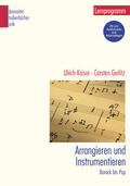 Kaiser / Gerlitz |  Arrangieren und Instrumentieren | Buch |  Sack Fachmedien