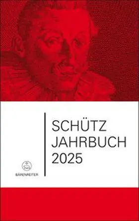 Meyer / Internationale Heinrich-Schütz-Gesellschaft |  Schütz-Jahrbuch / Schütz-Jahrbuch 2025, 47. Jahrgang | Buch |  Sack Fachmedien