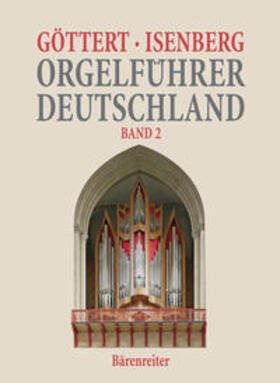 Göttert / Isenberg |  Orgelführer Deutschland 2 | Buch |  Sack Fachmedien