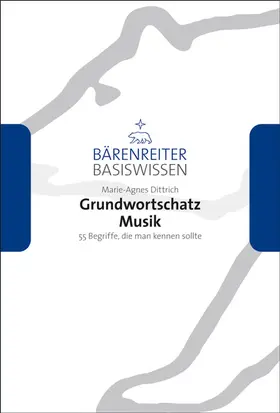 Dittrich / Leopold / Schmoll-Barthel |  Grundwortschatz Musik | Buch |  Sack Fachmedien
