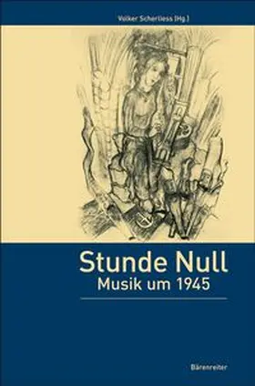 Scherliess |  Stunde Null – Musik um 1945 | Buch |  Sack Fachmedien