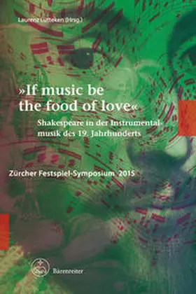 Lütteken |  "If music be the food of love" | Buch |  Sack Fachmedien