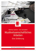 Gardner / Springfeld |  Musikwissenschaftliches Arbeiten | Buch |  Sack Fachmedien