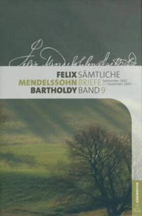 Loos / Seidel / Münnich | Felix Mendelssohn Bartholdy - Sämtliche Briefe in 12 Bänden | Buch | 978-3-7618-2309-5 | sack.de