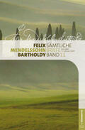 Loos / Seidel / Tomkovic |  Felix Mendelssohn Bartholdy - Sämtliche Briefe in 12 Bänden | Buch |  Sack Fachmedien