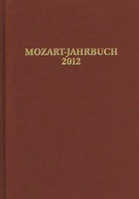 Internationale Stiftung Mozarteum, Salzburg |  Mozart-Jahrbuch / Mozart-Jahrbuch 2012 | Buch |  Sack Fachmedien