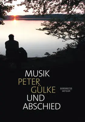 Gülke | Musik und Abschied | Buch | 978-3-7618-2377-4 | www.sack.de