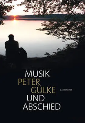 Gülke | Musik und Abschied | Buch | 978-3-7618-2401-6 | www.sack.de
