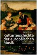 Gruber |  Kulturgeschichte der europäischen Musik | Sonstiges |  Sack Fachmedien
