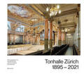 Groote / Lütteken / Schmiel |  Tonhalle Zürich 1895-2021 | Buch |  Sack Fachmedien