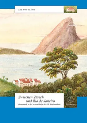 Alves da Silva / Hinrichsen / Schmidt |  Zwischen Zürich und Rio de Janeiro | Buch |  Sack Fachmedien