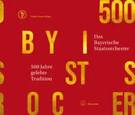 Amort |  500 Jahre gelebte Tradition - Das Bayerische Staatsorchester | Buch |  Sack Fachmedien