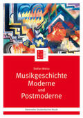 Weiss / Leopold / Schmoll-Barthel |  Musikgeschichte Moderne und Postmoderne | eBook | Sack Fachmedien