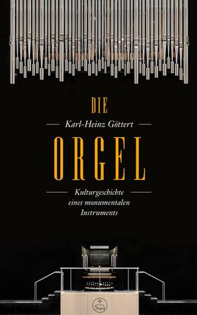 Göttert |  Die Orgel | eBook | Sack Fachmedien