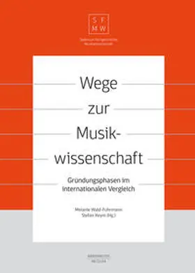 Wald-Fuhrmann / Keym |  Wege zur Musikwissenschaft / Paths to Musicology | eBook | Sack Fachmedien