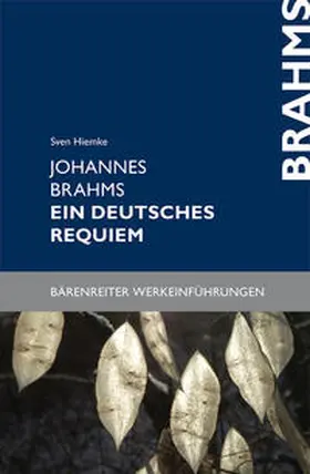 Hiemke | Johannes Brahms. Ein deutsches Requiem | E-Book | sack.de