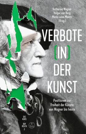 Wagner / Berg / Maintz |  Verbote (in) der Kunst | eBook | Sack Fachmedien