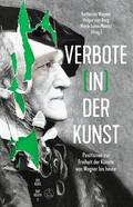 Wagner / Berg / Maintz |  Verbote (in) der Kunst | eBook | Sack Fachmedien