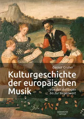 Gruber |  Kulturgeschichte der europäischen Musik | eBook | Sack Fachmedien