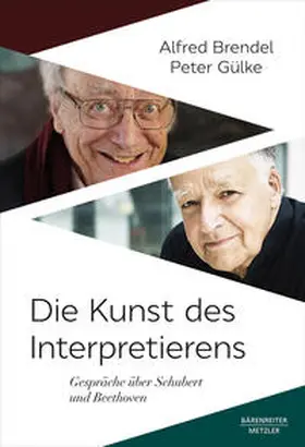 Brendel / Gülke |  Die Kunst des Interpretierens | eBook | Sack Fachmedien