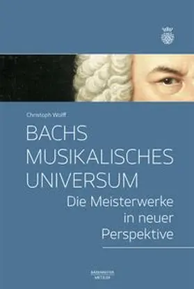 Wolff |  Bachs musikalisches Universum | eBook | Sack Fachmedien