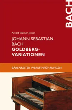 Werner-Jensen |  Johann Sebastian Bach. Goldberg-Varationen | eBook | Sack Fachmedien
