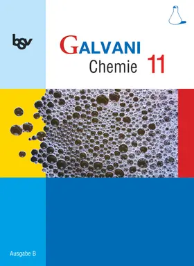 Bredl / Frese / Kreß |  Galvani - Chemie für Gymnasien - Ausgabe B - Für die Oberstufe in Bayern - Bisherige Ausgabe - 11. Jahrgangsstufe | Buch |  Sack Fachmedien