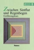 Bubolz / Tietz |  Akzente Religion - Allgemeine Ausgabe / Band 1 - Zwischen Sintflut und Regenbogen - Einführungskurs | Buch |  Sack Fachmedien