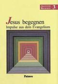 Bubolz / Tietz |  Akzente Religion - Allgemeine Ausgabe / Band 3 - Jesus begegnen - Impulse aus dem Evangelium | Buch |  Sack Fachmedien