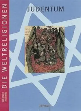 Die Weltreligionen - Bisherige Ausgabe / Judentum | Buch | 978-3-7627-0396-9 | www.sack.de