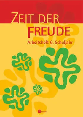 Menn-Hilger / Trutwin |  Zeit der Freude. Arbeitsheft 6. Religion Sekundarstufe I. Gymnasium /Realschule | Buch |  Sack Fachmedien