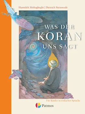 Mohagheghi / Steinwede |  Was der Koran uns sagt | Buch |  Sack Fachmedien