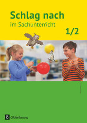Jung / Kiesinger-Jehle / Wayand |  Schlag nach im Sachunterricht 01: 1./2. Schuljahr. Schülerbuch.  Ausgabe für Baden-Württemberg | Buch |  Sack Fachmedien