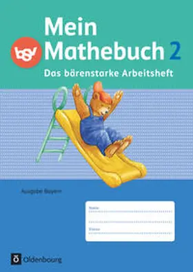 von Kuester / Schmidt-Büttner / Ziegler-Heitbrock |  Mein Mathebuch 2. Jahrgangsstufe. Arbeitsheft Ausgabe Bayern | Buch |  Sack Fachmedien