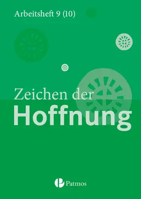 Menn-Hilger / Trutwin |  Religion Sekundarstufe I 9.-10. Schuljahr (G8 und G9) - Gymnasium - Zeichen der Hoffnung. Arbeitsheft | Buch |  Sack Fachmedien