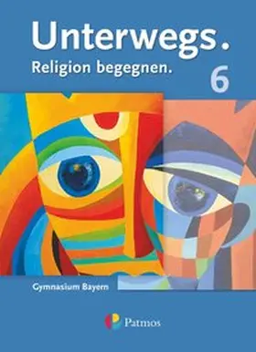 Gilhuber / Porzelt / Lachner |  Unterwegs - Gymnasium Bayern 6. Jahrgangsstufe - Schülerbuch | Buch |  Sack Fachmedien