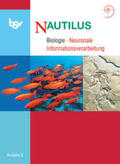Fuchs / Beck / Hesse |  Nautilus - Ausgabe B für Gymnasien in Bayern 12. Jahrgangsstufe. Themenheft Neuronale Informationsverarbeitung | Buch |  Sack Fachmedien