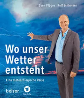 Plöger / Schlenker |  Wo unser Wetter entsteht | Buch |  Sack Fachmedien