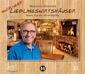 Schneider | Wolfgang Schneiders Lieblingswirtshäuser 2 | Buch | 978-3-7630-4050-6 | sack.de